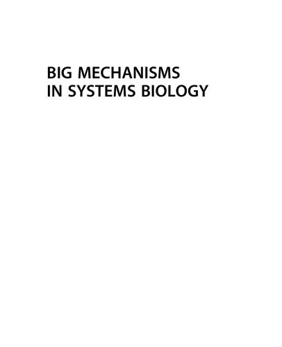 Big Mechanisms in Systems Biology. Big Data Mining, Network Modeling, and Genome-Wide Data Identification