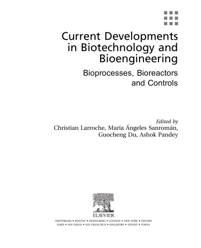 Current Developments in Biotechnology and Bioengineering. Bioprocesses, Bioreactors and Controls