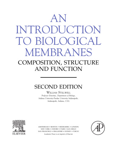 An Introduction to Biological Membranes. Composition, Structure and Function