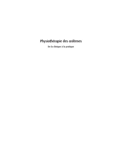 Physiothérapie des Oedèmes. de la Clinique `la Pratique