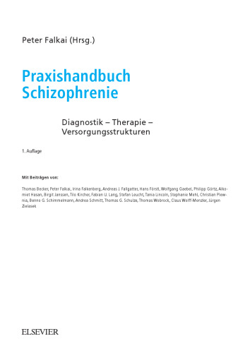 Praxishandbuch Schizophrenie. Diagnostik - Therapie - Versorgungsstrukturen
