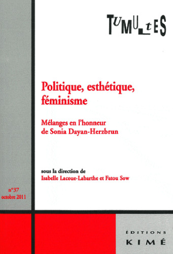Politique, esthétique, féminisme : mélanges en l’honneur de Sonia Dayan-Herzbrun.