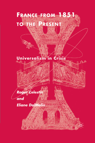 France From 1851 to the Present: Universalism in Crisis