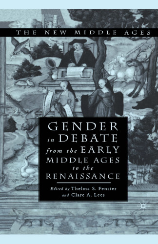 Gender in Debate from the Early Middle Ages to the Renaissance