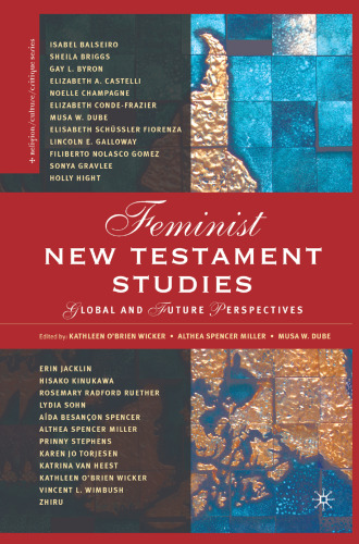 Feminist New Testament Studies: Global and Future Perspectives