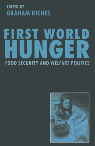 First World Hunger: Food Security and Welfare Politics