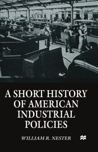A Short History of American Industrial Policies