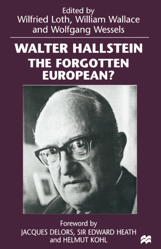 Walter Hallstein: The Forgotten European?