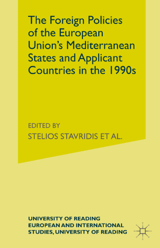 The Foreign Policies of the European Union’s Mediterranean States and Applicant Countries in the 1990s