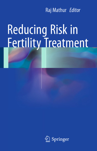 Reducing Risk in Fertility Treatment