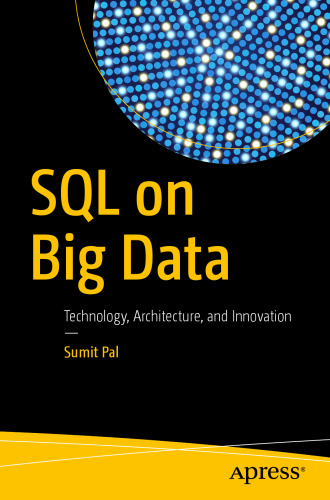 SQL on Big Data: Technology, Architecture, and Innovation