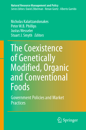 The Coexistence of Genetically Modified, Organic and Conventional Foods: Government Policies and Market Practices