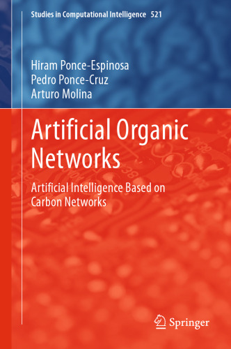 Artificial Organic Networks: Artificial Intelligence Based on Carbon Networks