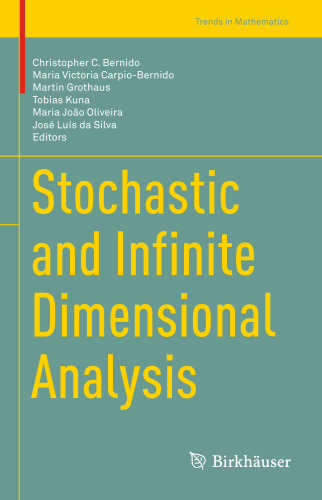 Stochastic and Infinite Dimensional Analysis