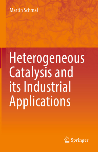 Heterogeneous Catalysis and its Industrial Applications