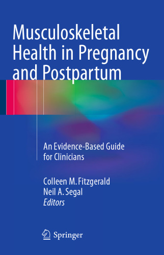Musculoskeletal Health in Pregnancy and Postpartum: An Evidence-Based Guide for Clinicians
