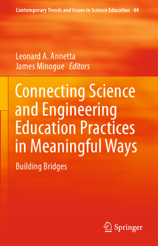 Connecting Science and Engineering Education Practices in Meaningful Ways: Building Bridges