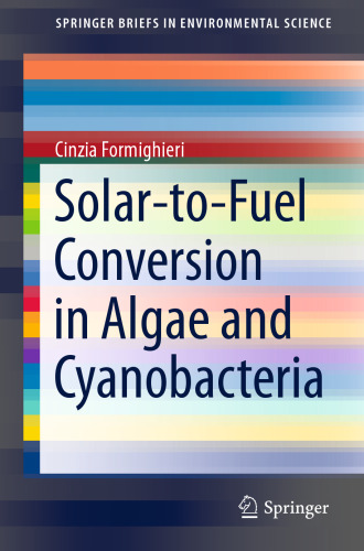 Solar-to-fuel conversion in algae and cyanobacteria