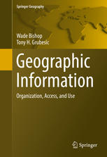 Geographic Information: Organization, Access, and Use
