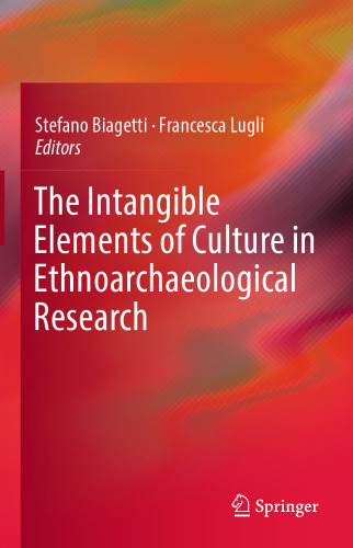 The Intangible Elements of Culture in Ethnoarchaeological Research