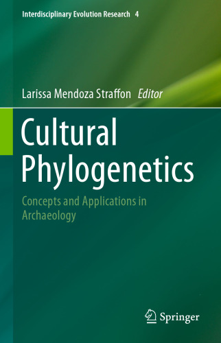 Cultural Phylogenetics: Concepts and Applications in Archaeology