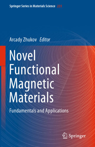 Novel Functional Magnetic Materials: Fundamentals and Applications