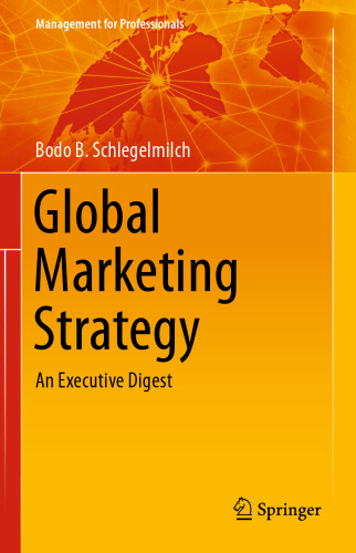 Global Marketing Strategy: An Executive Digest