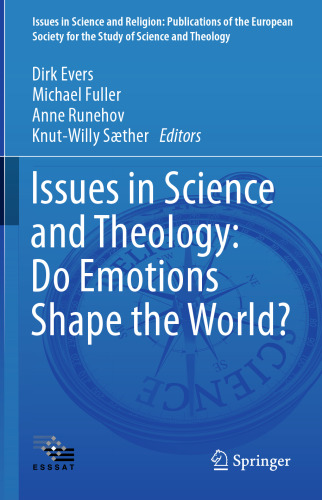 Issues in Science and Theology: Do Emotions Shape the World?