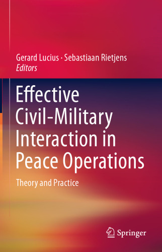 Effective Civil-Military Interaction in Peace Operations: Theory and Practice