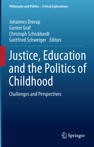 Justice, Education and the Politics of Childhood: Challenges and Perspectives