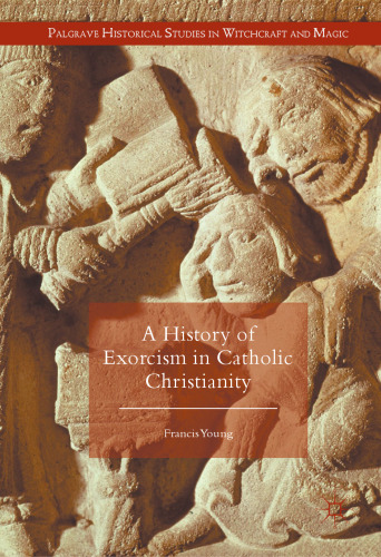 A History of Exorcism in Catholic Christianity