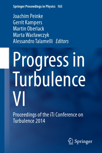 Progress in Turbulence VI: Proceedings of the iTi Conference on Turbulence 2014