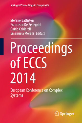 Proceedings of ECCS 2014: European Conference on Complex Systems
