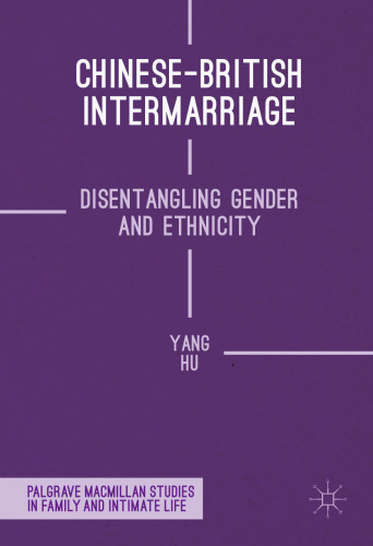 Chinese-British Intermarriage: Disentangling Gender and Ethnicity