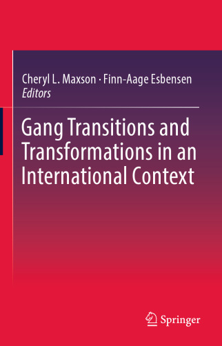 Gang Transitions and Transformations in an International Context