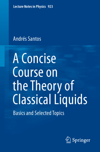 A Concise Course on the Theory of Classical Liquids: Basics and Selected Topics