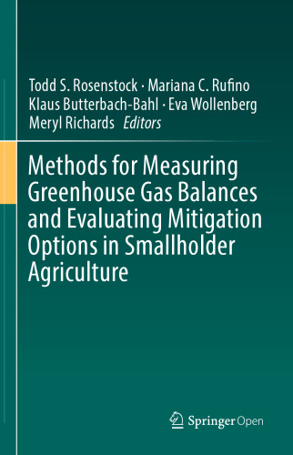 Methods for Measuring Greenhouse Gas Balances and Evaluating Mitigation Options in Smallholder Agriculture