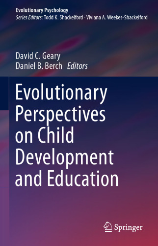 Evolutionary Perspectives on Child Development and Education