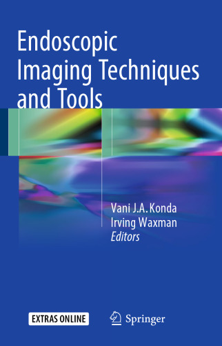 Endoscopic Imaging Techniques and Tools