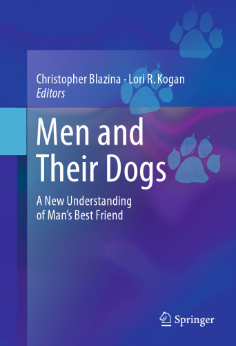 Men and Their Dogs: A New Understanding of Man's Best Friend