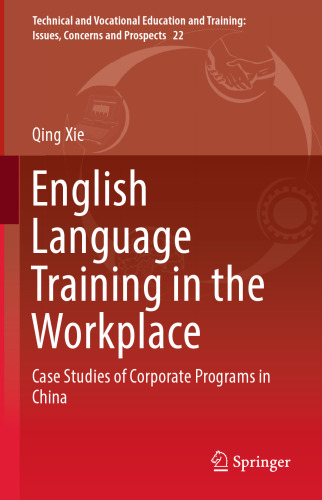 English Language Training in the Workplace: Case Studies of Corporate Programs in China