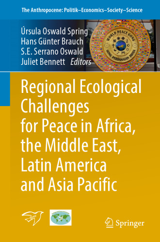 Regional Ecological Challenges for Peace in Africa, the Middle East, Latin America and Asia Pacific