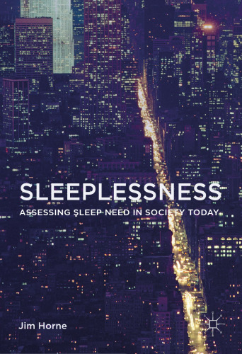 Sleeplessness: Assessing Sleep Need in Society Today 