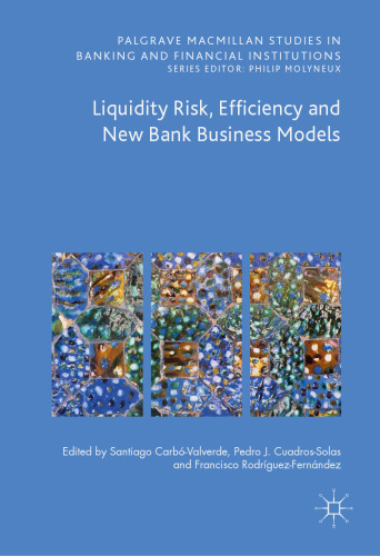 Liquidity Risk, Efficiency and New Bank Business Models
