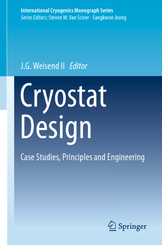 Cryostat Design: Case Studies, Principles and Engineering