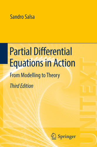 Partial Differential Equations in Action: From Modelling to Theory