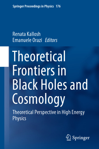 Theoretical Frontiers in Black Holes and Cosmology: Theoretical Perspective in High Energy Physics