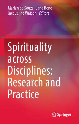 Spirituality across Disciplines: Research and Practice:
