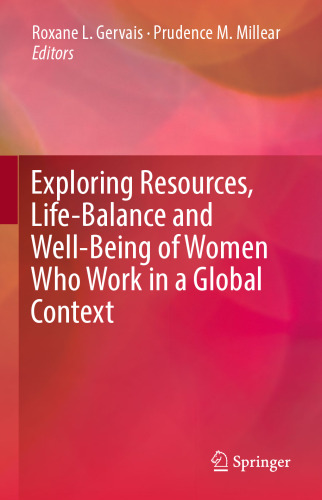 Exploring Resources, Life-Balance and Well-Being of Women Who Work in a Global Context