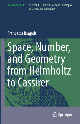 Space, Number, and Geometry from Helmholtz to Cassirer
